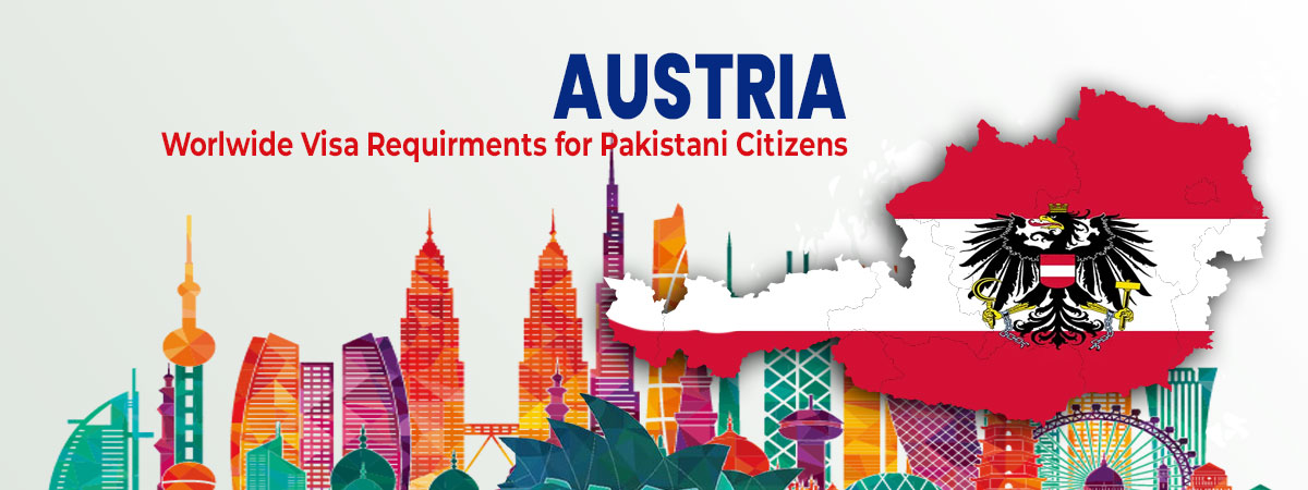Austria visa requirements for pakistani passport