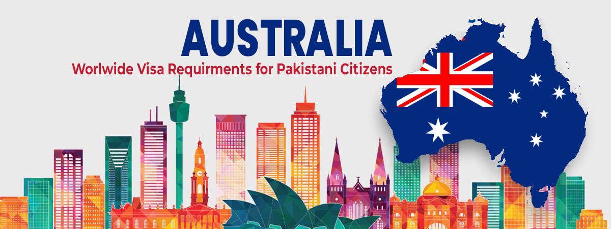 Australia visa requirements for pakistani passport